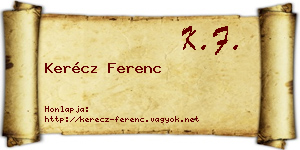 Kerécz Ferenc névjegykártya